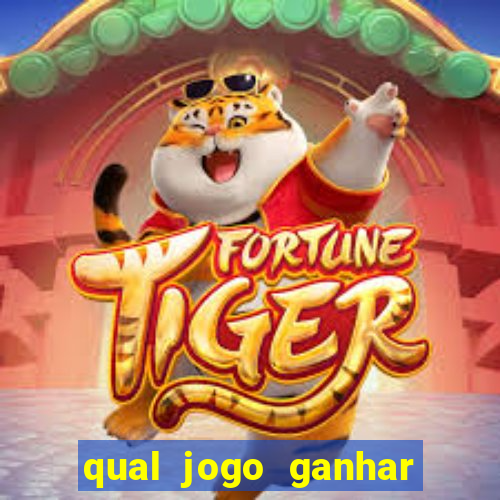 qual jogo ganhar dinheiro sem depositar nada